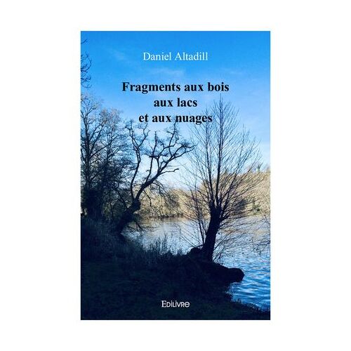 Fragments Aux Bois Aux Lacs Et Aux Nuages