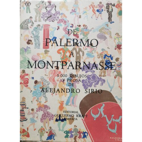 Alejandro Sirio - De Palermo A Montparnasse. Édition Numérotée