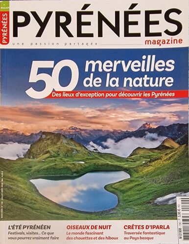 Pyrénées Magazine 190 - 190 Merveilles De La Nature Des Lieux D'Exception