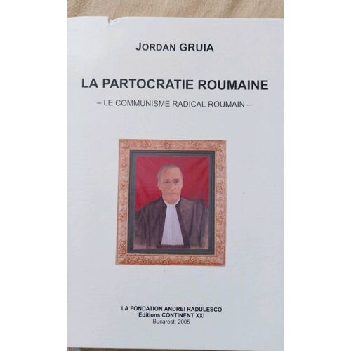 La Partocratie Roumaine- Le Communisme Radical Roumain
