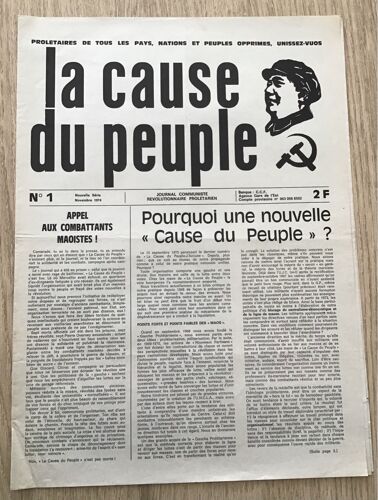 La Cause Du Peuple Journal Communiste Révolutionnaire Prolétarien Numéro 1 Nouvelle Série Novembre 1974