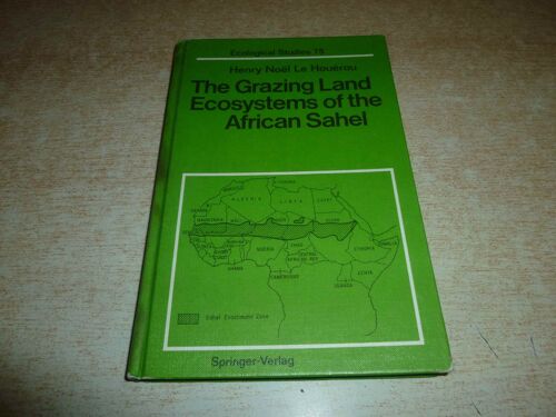 The Grazing Land Ecosystems Of The African Sahel - Ecological Studies 75