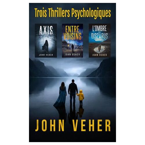 Trois Thrillers Psychologiques