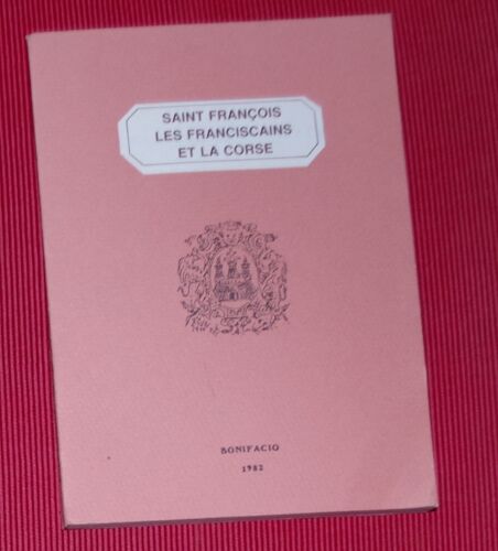 Saint François Les Franciscains Et La Corse - Colloque Franciscain - 1982