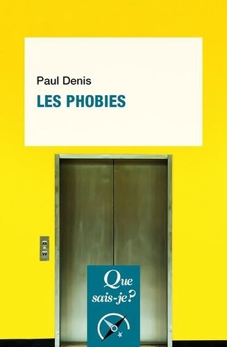 Les Phobies - Que Sais-Je 3e Édition