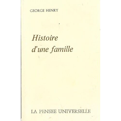 Histoire D'Une Famille Henry G.