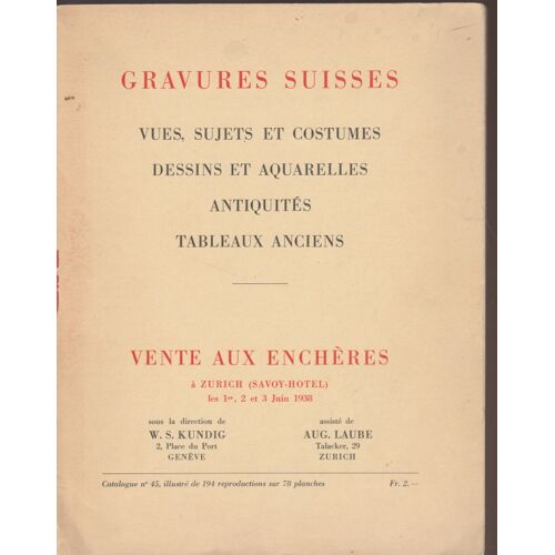 Gravures Suisses - Vues, Sujets Et Costumes Dessins Et Aquarelles Antiquités Tableaux Anciens, Vente Aux Enchères À Zurich Savoy Hotel ,1938