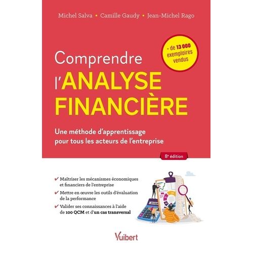 Comprendre L'analyse Financière - Une Méthode D'apprentissage Pour Tous Les Acteurs De L'entreprise