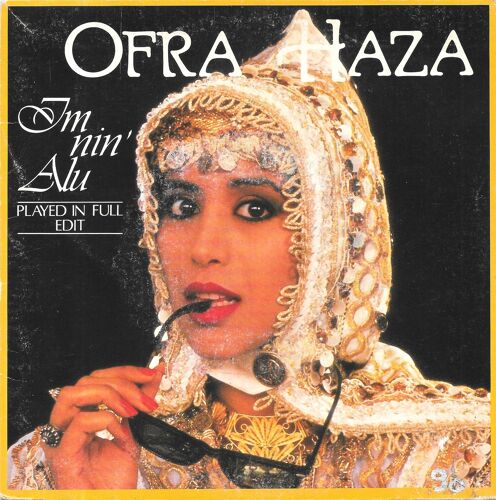 Ofra Haza : Im Nin' Alu (Played In Full Edit & English Mix) [Vinyle 45 Tours 7"] 1988