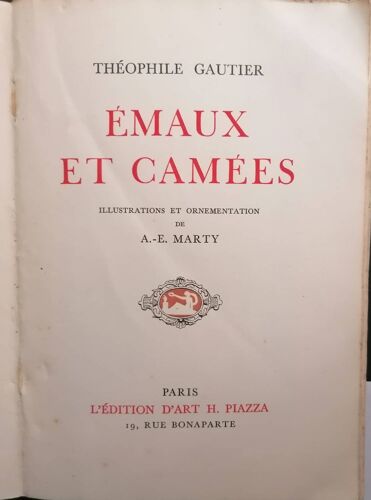 Émaux Et Camées - Théophile Gautier, Illustrations A.-E. Marty - Éd. Piazza 1943 - Intérieur Frais