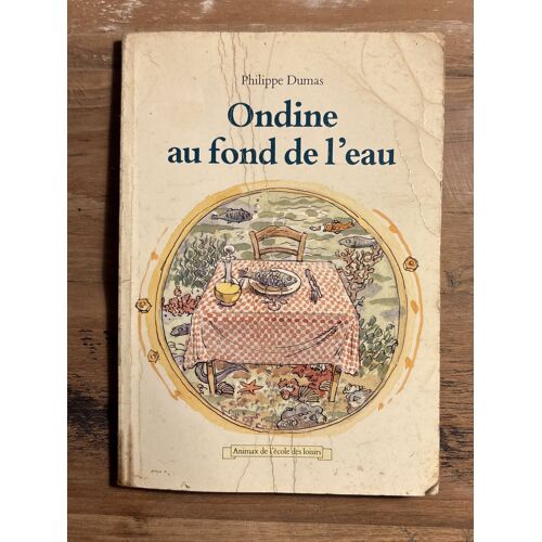Ondine Au Fond De L’Eau - Philippe Dumas