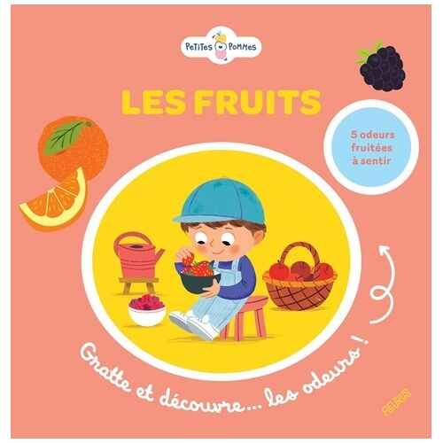Les Fruits - Gratte Et Découvre...Les Odeurs ! 5 Odeurs Fruités À Sentir
