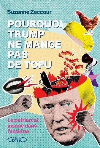 Pourquoi Trump Ne Mange Pas De Tofu