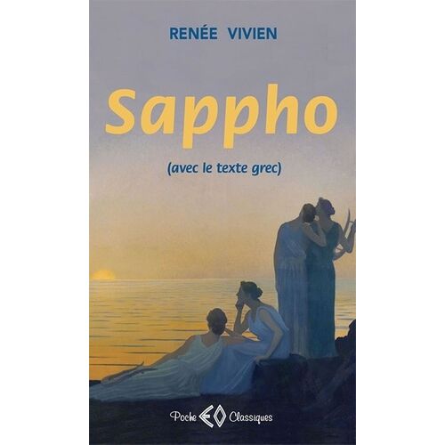 Sappho - (Avec Le Texte Grec)