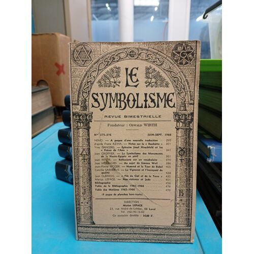 Le Symbolisme - Revue Bimestrielle Fondée Par Oswald Wirth - N° 375-376 - Numéro Double. - Juin-Septembre 1966.