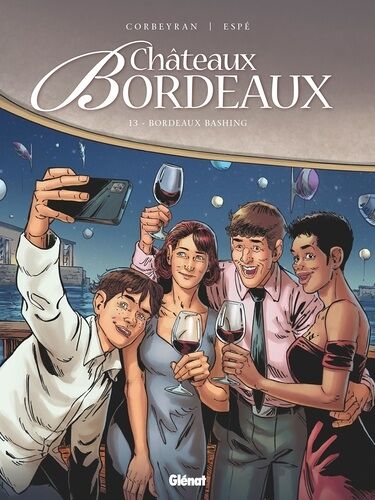 Châteaux Bordeaux - Tome 13 - Bordeaux Bashing