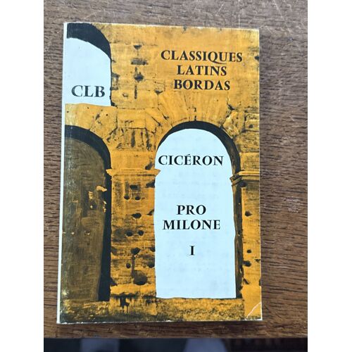 Ciceron Pro Milone Tome 1 Bordas 
