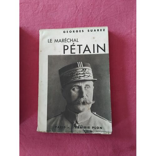 Livre Ancien : Le Maréchal Pétain