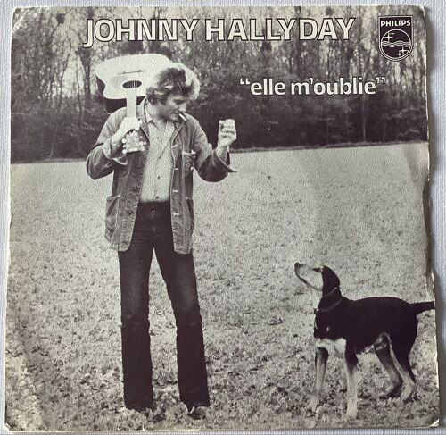 Johnny Hallyday - Elle M’Oublie - 45t - 1978 - French Press