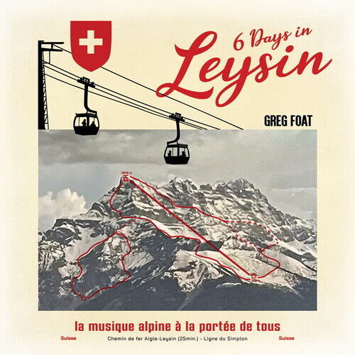 Greg Foat - 6 Days In Leysin [Vinyl Lp]