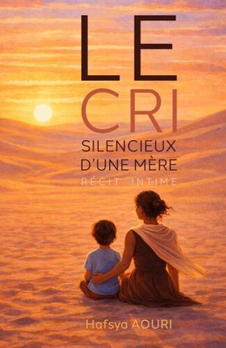 Le Cri Silencieux D'une Mère