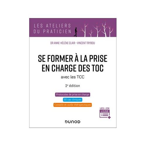 Se Former À La Prise En Charge Des Toc - 2e Éd