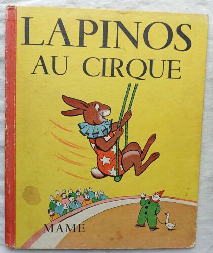 Gil (Texte Et Dessins), Lapinos Au Cirque, Maison Mame - Tours, Non Daté