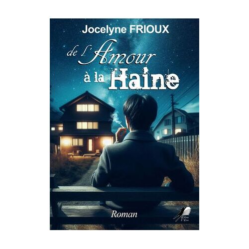De L'amour À La Haine