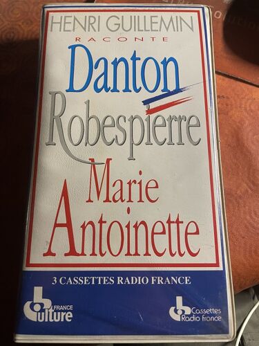 Henri Guillemin Raconte Danton, Robespierre, Marie Antoinette Coffret Cassettes