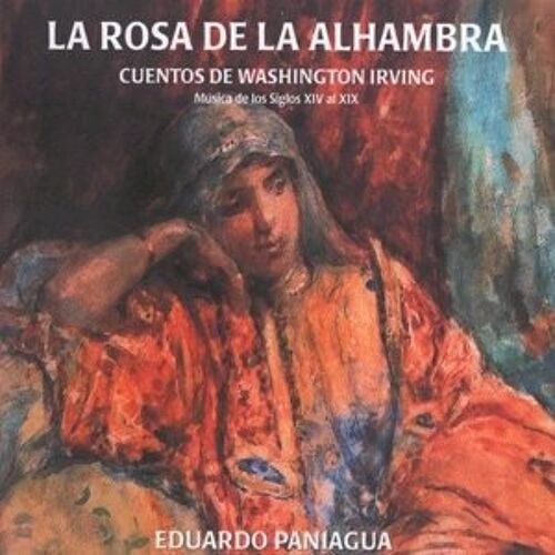 La Rosa De La Alhambra Eduardo Paniagua Cuentos De Washington Irving