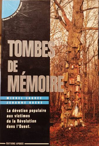 Livre Tombes De Mémoire De Michel L'Agrée Et Jehanne Roche