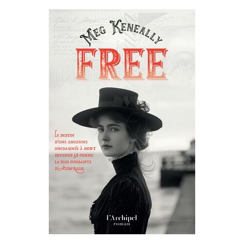 Free - Un Roman Inspiré De La Vie De Mary Reibey, La Femme D'affaires La Plus Riche Au Début Du Xixe Siècle