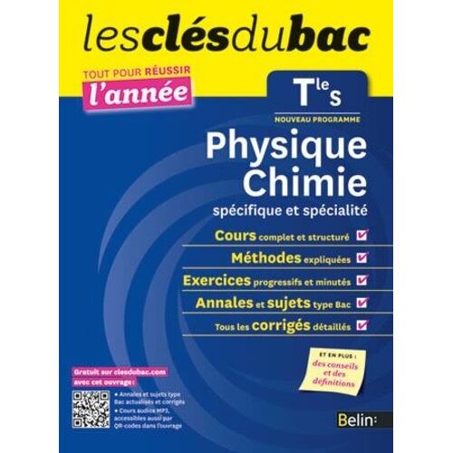 Clés Du Bac - Physique-Chimie Tle S Spécifique Et Spécialité - Réussir L'année