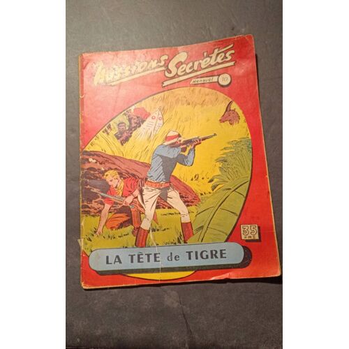 Missions Secrètes - La Tête De Tigre - No 10 - Éditions Des Remparts - 1957 .