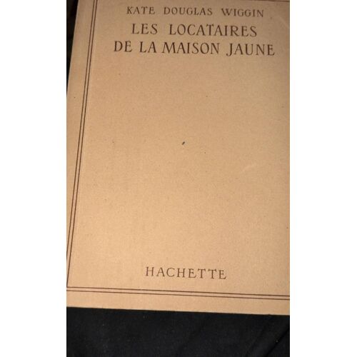 Les Locataires De La Maison Jaune Kate Douglas Wiggin