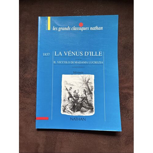 La Vénus D’Ille / Il Viccolo Di Madama Lucrezia. Les Grands Classiques Nathan