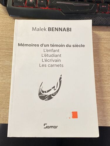 Memoires D’Un Témoin Du Siècle Malek Bennabi 