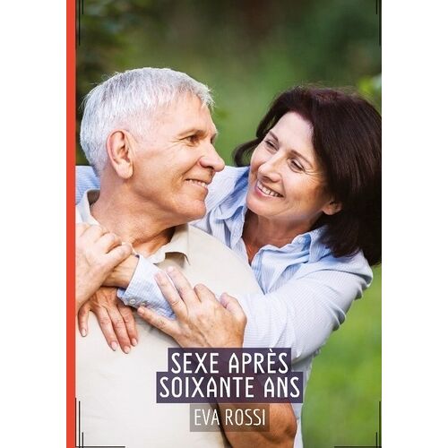 Sexe Après Soixante Ans