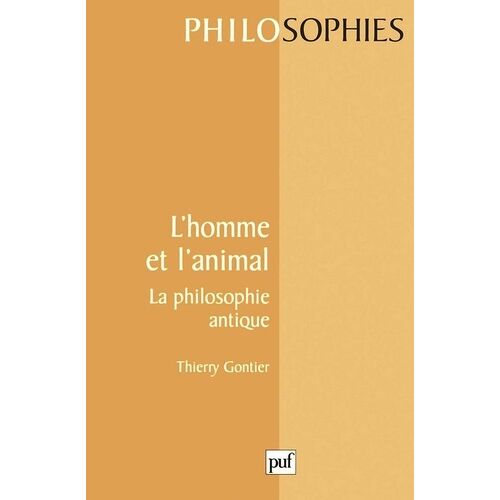 L'homme Et L'animal - La Philosophie Antique