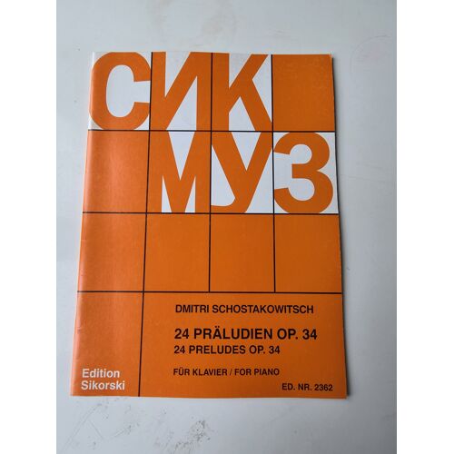 Dimitri Schostakowitsch - Chostakovitch - 24 Präludien Op. 34 - Für Klavier - Piano - Ed. Sikorski