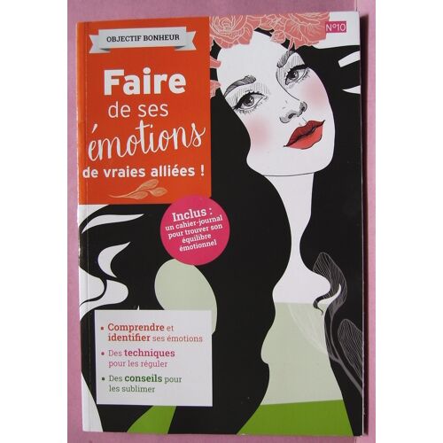 Objectif Bonheur - Faure De Ses Émotions De Vraies Alliées - Janvier 2026 - N° 10
