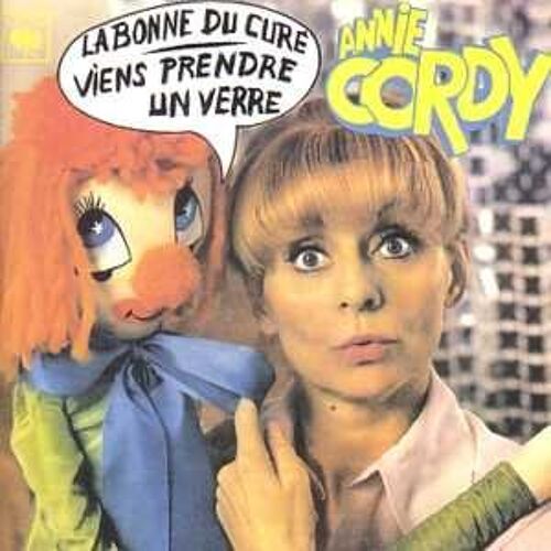 Annie Cordy - Cd Single 2 Titres - La Bonne Du Curé / Viens Prendre Un Verre - Réédition Spéciale Collector Rare