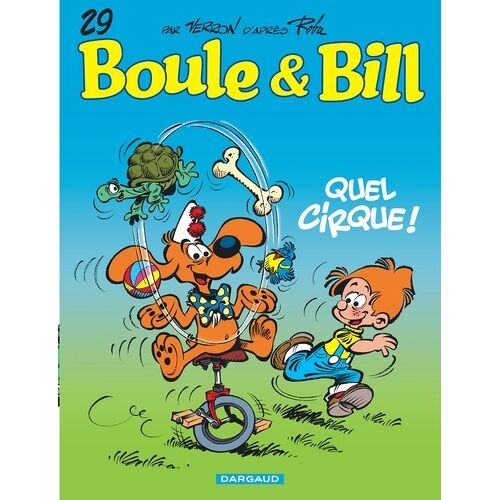 Boule & Bill - Tome 29 - Quel Cirque !