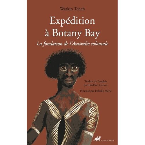 Expédition À Botany Bay - La Fondation De L'australie Coloniale