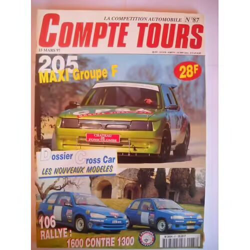 Compte Tours 87 De 1997 Manque Peugeot 205 Maxi Gr F Sommaire Boucles Spa,Geants,Peugeot 106 Rallye,Citroen Sport