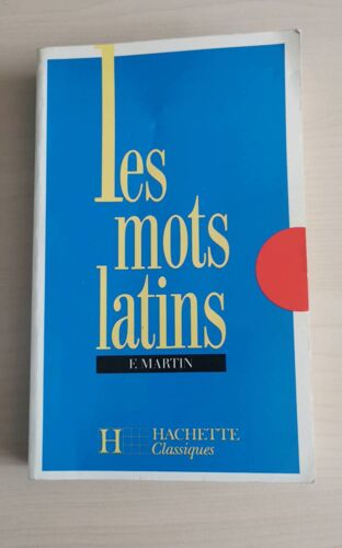 Les Mots Latins De E. Martin Chez Hachette Classiques
