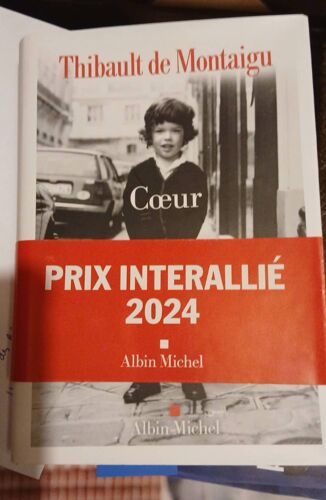 Livre "Coeur" De Thibault De Montaigu Chez Albin Michel.
