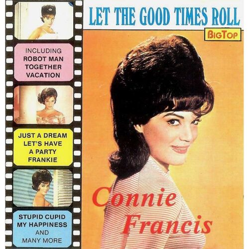 Connie Francis : Let The Good Times Roll