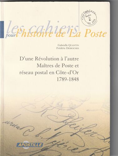 Les Cahiers Pour L'histoire De La Poste N° 2 Hors Série, Eté - Guide De Recherche Sur L'histoire De La Poste En France Des Origines Au Premier Empire