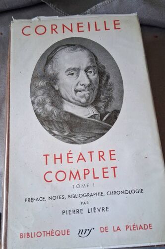 La Pléiade Corneille Théâtre Complet Tome1